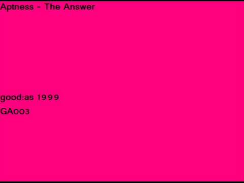 Aptness - The Answer