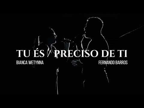 Cover | Tu és / Preciso de Ti - Bianca Wetynna & Fernando Barros
