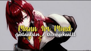 Nightcore - Mann im Mond (Lyrics) [Anstandslos &amp; Durchgeknallt feat. HARRY]