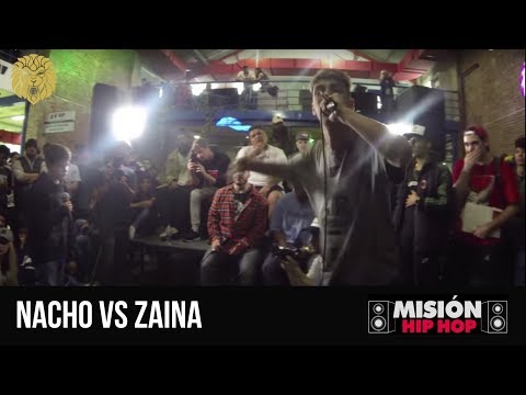 NACHO vs ZAINA - Semifinal - MISION HIP HOP - El Campeonato Fecha 1°