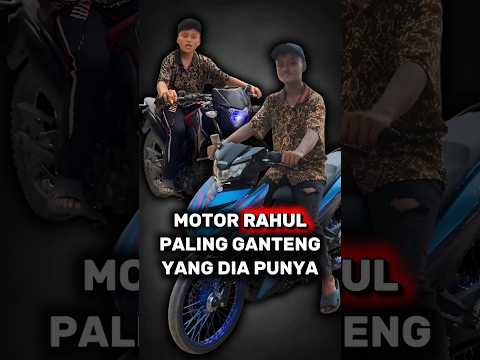 Beberapa Motor Rahul Yang dia Punya