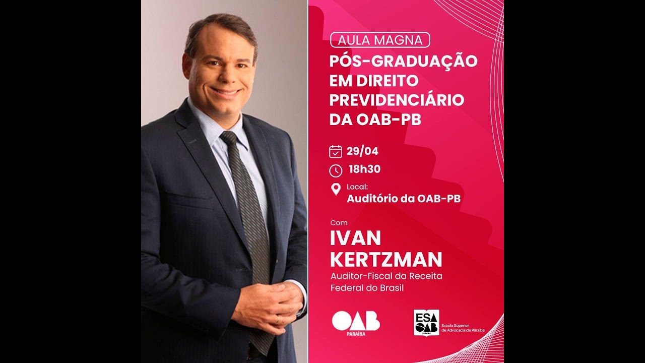 Aula Magna da Pós-Graduação EAD em Direito Previdenciário e Prática Processual