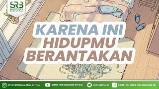 Download lagu Karena Ini Hidupmu Berantakan - Ustadz DR Syafiq Riza Basalamah MA mp3