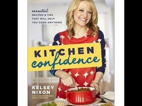 Kelsey Nixon "Kitchen Confidence" Handsigned Cookbook