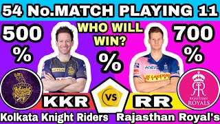 IPL 2020|54No.Match|KKR vs RR Playing 11|Kolkata knight Riders VS Rajasthan Royal's Team analisis