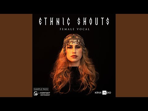 Ethnic Female Vocal Shouts Ambient (feat. Rafael Krux)