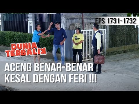 DUNIA TERBALIK - Aceng Geram Dengan Sikap Feri ! [12 September 2019]