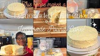 Lemonade Layer Cake | Lemonade Pound Cake |Frozen Lemonade Concentrate