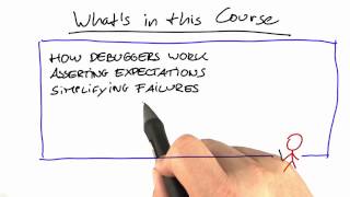 Overview of Course - Software Debugging