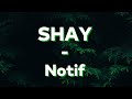 Shay - Notif (paroles HD)
