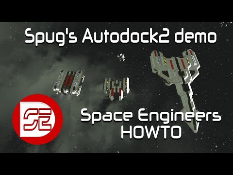 space engineers HOWTO | Spug's autodock2 demo  tutorial