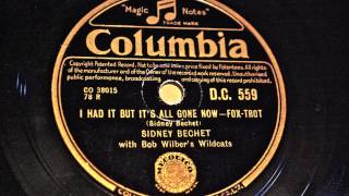 Sidney Bechet - "I Had It But It's All Gone Now" - Fox Trot