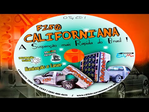 F-250 CALIFORNIANA VOL.03 ( DJ DUARTH INIGUALÁVEL )