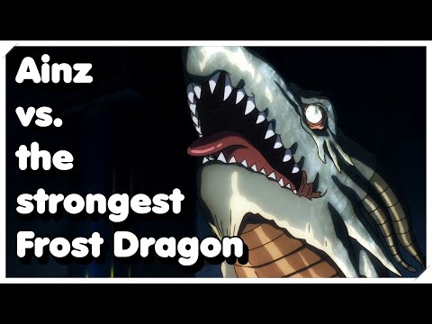 Overlord Season 4 - Ainz Ooal Gown vs. the strongest Frost Dragon