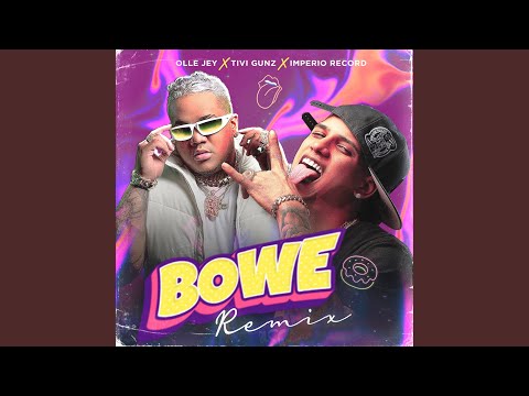 Bowe (Remix)