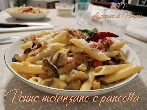 PENNE MELANZANE E PANCETTA