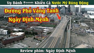 Đường Phố vắng tanh Review phim : Ngày Định Mệnh