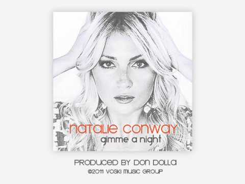 Natalie Conway - Gimme A Night (Produced By Sergio Selim)