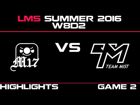 M17 vs TM Game 2 Highlights LMS Summer 2016 W8D2 Machi vs Team Mist   TM vs M17   LMS LOL