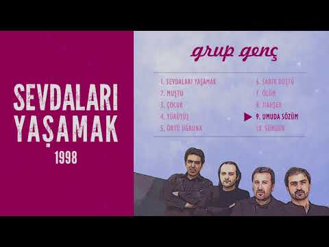 Umuda Sözüm | Grup Genç - Sevdaları Yaşamak Albümü