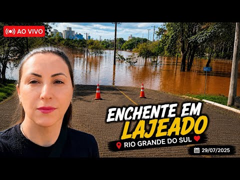🔴 Enchente em Lajeado RS / 29/07/26
