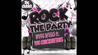 Hype Intro Ft  The Quickhitters   Rock The Party US Version