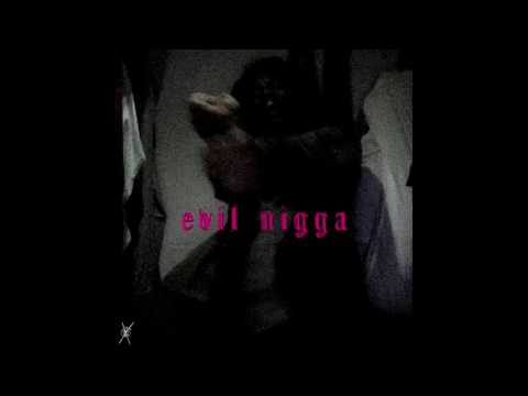 Sybyr - evil nigga [FULL ALBUM/MIXTAPE/EP STREAM]