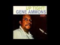 UpTight! - Gene Ammons - (Full Remastered Album)