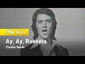 Camilo Sesto - "Ay, Ay, Rosseta" (Estudio abierto)