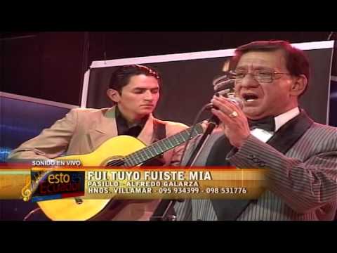 FUI TUYO FUISTE MÍA - PASILLO - HERMANOS VILLAMAR