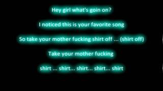 T-Pain - Take your shirt off + [Lyrics] HD!