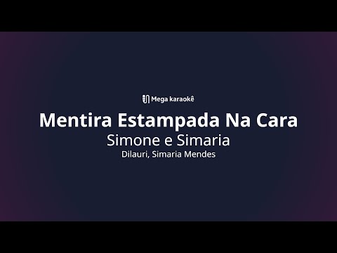 🎤 Mentira Estampada Na Cara – Simone e Simaria