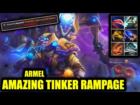 🔥 AMAZING TINKER RAMPAGE - ARMEL - DOTA 2 PRO GAME HIGHLIGHTS