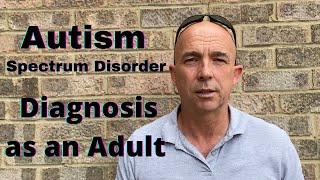 Autism as an adult | Diagnosed as Autism Spectrum Disorder after 50 | Tips for dealing with autism