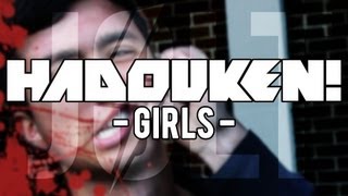 Hadouken! - Girls [MUSIC VIDEO]