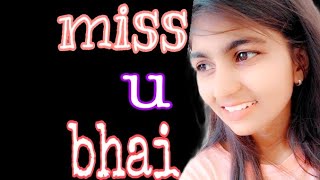 miss u bhai 🥺|| brothers day.  rakshaBandhan  bhai behan ka rishta