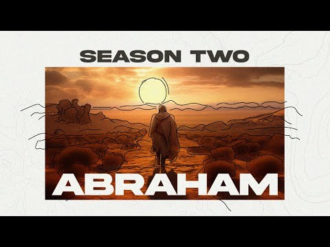 Genesis: Season 2 --Abraham-- Week 4