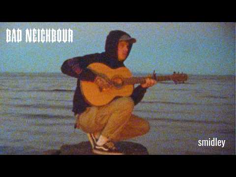 Thumbnail for Bad Neighbour video smidley