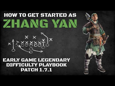 How to Get Started as Zhang Yan | Early Game Legendary Difficulty Playbook Patch 1.7.1