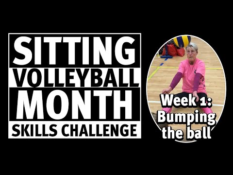 Sitting Volleyball Month Skills Challenge: Bumping the ball