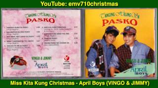 Miss Kita Kung Christmas - April Boys (VINGO & JIMMY)