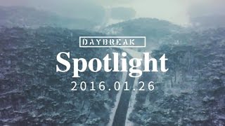 Daybreak - Spotlight [Sub. Esp + Han + Rom]