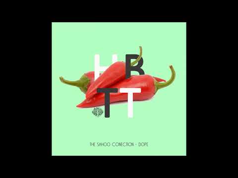 The Sahoo Conection -  DOPE (Original Mix)
