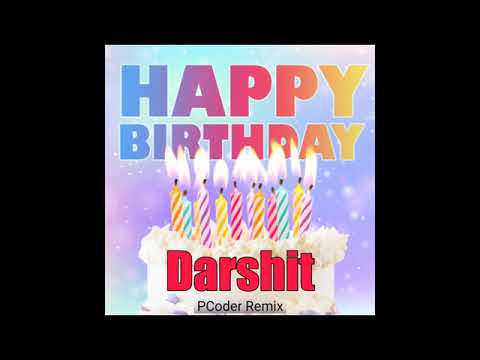 Happy Birthday  darshit