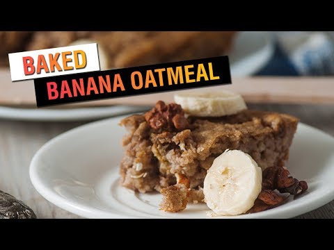 Baked Banana Oatmeal
