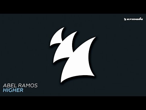 Abel Ramos - Higher (Extended Mix)