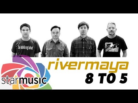 8 to 5 - Rivermaya (Lyrics)