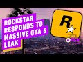 Rockstar Responds to Massive GTA 6 Leak  - IGN Games Fix