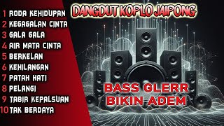 Download lagu DANGDUT KOPLO JAIPONG KOLEKSI RHOMA IRAMA KEMPUL BASS GLERR PALING DICARI mp3