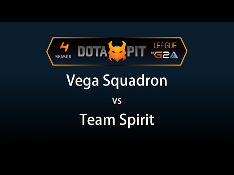 Vega vs Team Spirit Game 1 - Dota Pit 4 G2A - @DotaCapitalist @BlazeCasting